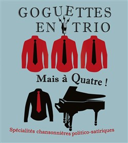 Affiche de Les goguettes en trio... mais à quatre !