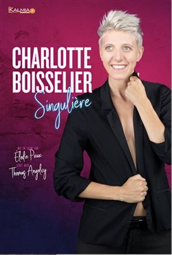Affiche de Charlotte Boisselier dans Singulière