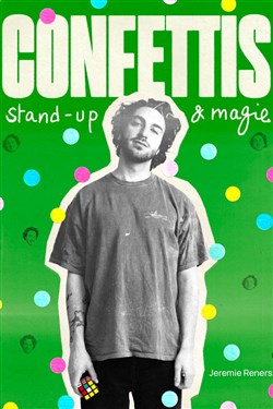 Affiche de Jérémie Reners dans Confettis