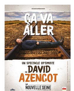 Affiche de David Azencot dans Ça va aller