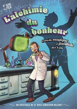 Affiche de L'alchimie du bonheur