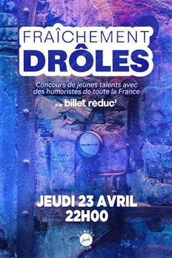 Affiche de Jamel Comedy Club : Demi-finale Fraîchement Drôles
