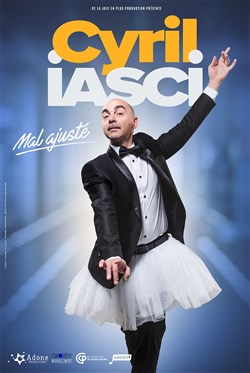 Affiche de Cyril Iasci dans Cyril Iasci mal ajusté