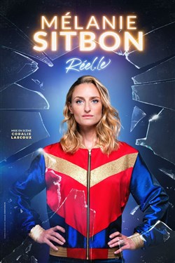 Affiche de Mélanie Sitbon dans Réel.le