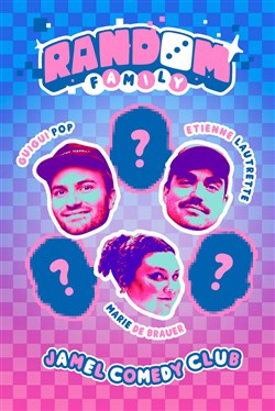 Affiche de La Random Family au Jamel Comedy Club