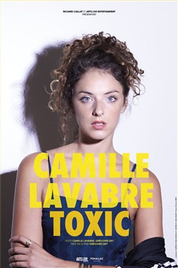Affiche de Camille Lavabre dans Toxic