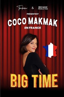 Affiche de Coco Makmak dans Big Time