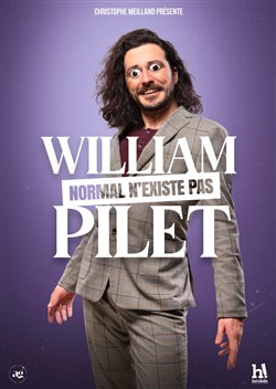 Affiche de William Pilet dans Normal n'existe pas