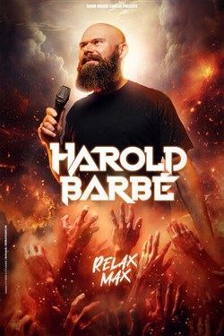 Affiche de Harold Barbé dans Relax Max
