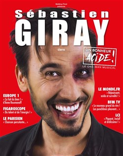 Affiche de Sébastien Giray dans Un bonheur acide !