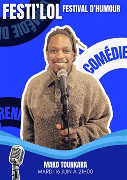 Affiche de Festi'LOL : Mako Tounkara