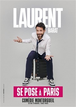 Affiche de Laurent Barat se pose
