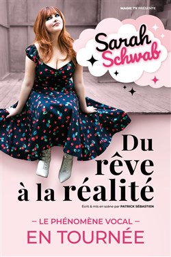 Affiche de Sarah Schwab dans Du rêve à la réalité