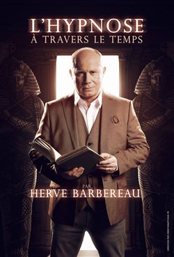 Affiche de Hervé Barbereau dans L'hypnose à travers le temps