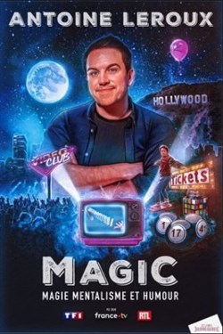 Affiche de Antoine Leroux dans Magic