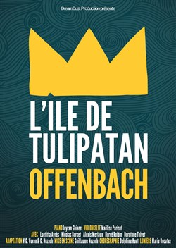 Affiche de Offenbach - L'Île de Tulipatan