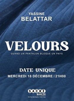 Affiche de Yassine Belattar dans Velours