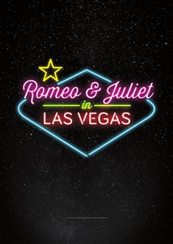 Affiche de Romeo & Juliet in Las Vegas