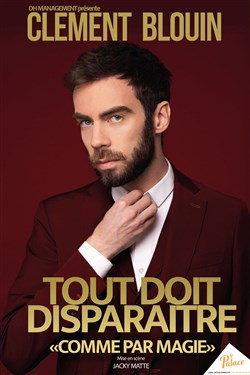 Affiche de Clement Blouin dans Tout doit disparaitre