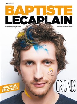 Affiche de Baptiste Lecaplain dans Origines