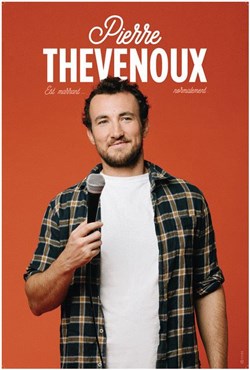 Affiche de Pierre Thevenoux est marrant... Normalement