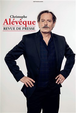 Affiche de Christophe Alévêque dans Revue de presse