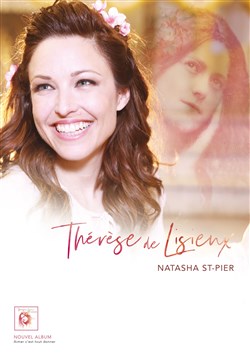 Affiche de Natasha St-Pier : Thérèse | Tournée anniversaire