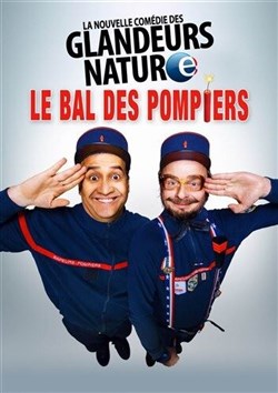 Affiche de Les Glandeurs Nature dans Le bal des pompiers