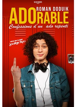 Affiche de Romain Doduik dans ADOrable, confessions d'un ado repenti