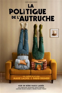 Affiche de La Politique de l'Autruche