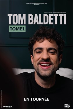 Affiche de Tom Baldetti dans Tome 1