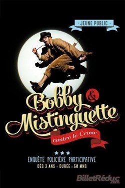 Affiche de Bobby et Mistinguette contre le crime