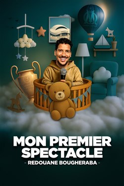 Affiche de Redouane Bougheraba dans À jamais mon premier spectacle