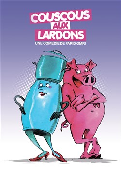 Affiche de Couscous aux lardons