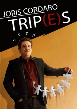 Affiche de Joris Cordaro dans Trip(e)s
