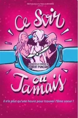 Affiche de Ce soir ou jamais
