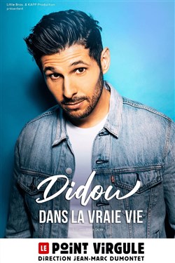 Affiche de Didou dans La vraie vie