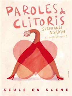 Affiche de Stéphanie Agrain dans Paroles de Clitoris