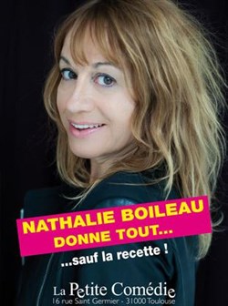 Affiche de Nathalie Boileau dans Nathalie Boileau donne tout ... Sauf la recette
