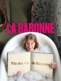 Affiche de Vis ma vie de Baronne