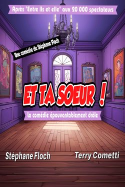 Affiche de Et ta soeur | Spécial réveillon du Nouvel-An
