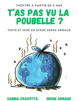 Affiche de T'as pas vu la poubelle ?