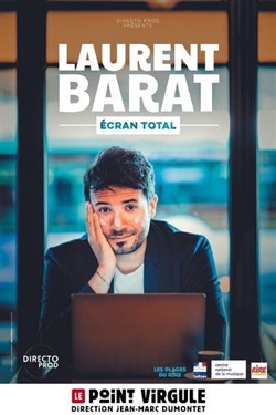 Affiche de Laurent Barat dans Écran Total