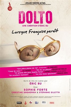 Affiche de Dolto, lorsque Françoise paraît
