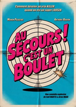 Affiche de Au secours ! C'est un boulet