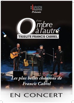 Affiche de D'une Ombre à l'Autre chante Cabrel