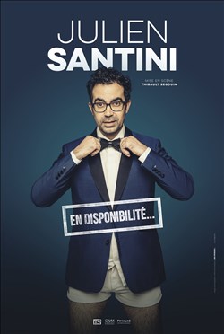 Affiche de Julien Santini dans En Disponibilité