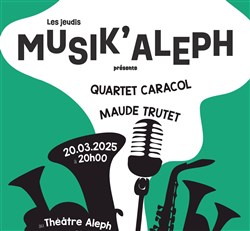 Affiche de Quartet Caracol et Maude Alma
