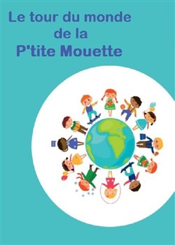 Affiche de Le Tour du monde de la p'tite mouette