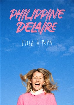 Affiche de Philippine Delaire dans Fille à Papa